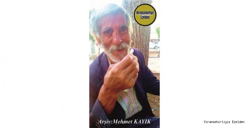 Hemşehrimiz Yakın zamanda Vefat etmiş, Viranşehir’de Kürdo Ahmet olarak tanınan, Merhum Ahmet Varol
