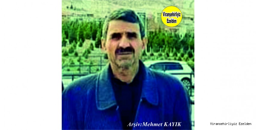 Hemşehrimiz Yakın zamanda Vefat etmiş, Viranşehir Eyyüpnebi Beldesinin Sevilen Değerlerinden, Merhum Mehmet Uğurlu