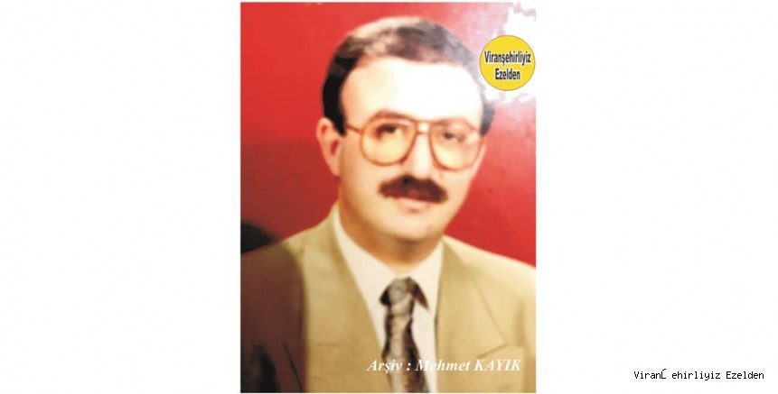 İki Dönem Viranşehir Belediye Başkanı olarak Görev Yapmış, Sevilen Sayılan Güzel İnsan Başkan Halil Mirleşebadi(Halil Beg Keleşabdioğlu)