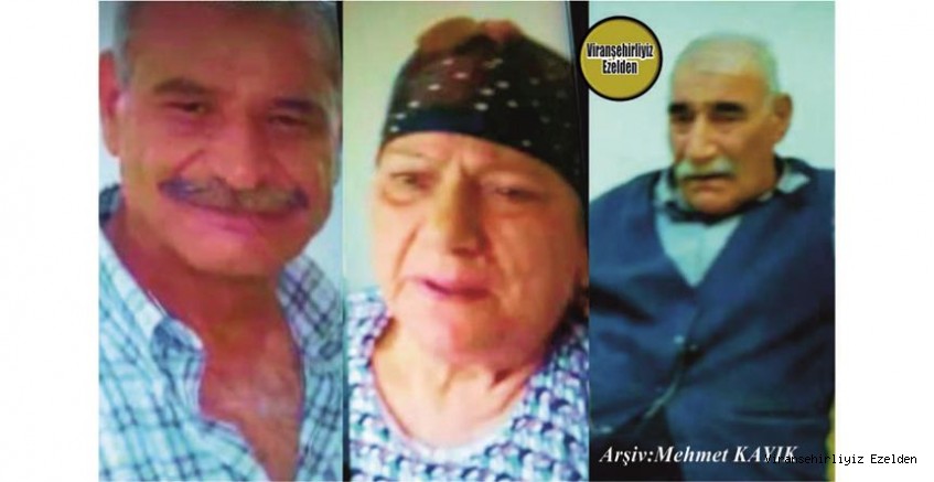 Merhum Kardeşlerden Viranşehir’de Yıllarca Esnaflık yapmış, Merhum Şehmus Tunçyürek( Marangoz Şehmus), Merhum Mahmut Tunçyürek (Nalbant Mahmut) ve Kızkardeşleri Merhume Hayriye Tunçyürek