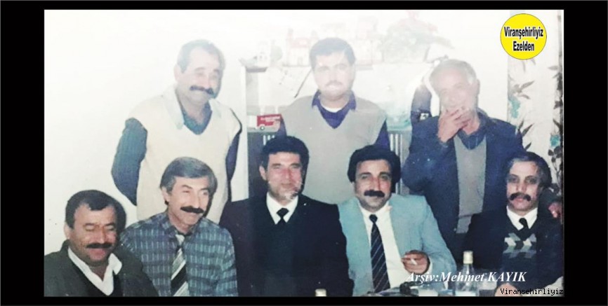 Merhumlar Mehmet Özkılavuz, Mustafa Bey, Ahmet Küçük, Yahya Bey, Ömer Bey, Lütfü Satmaz ve Arkadaşı
