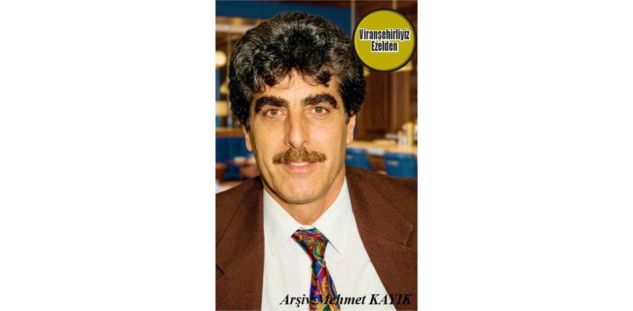 Hemşehrimiz Viranşehir’de Kanaat Önderliği Yapmış, Sevilen İnsan Mehmet Şerif Özkan