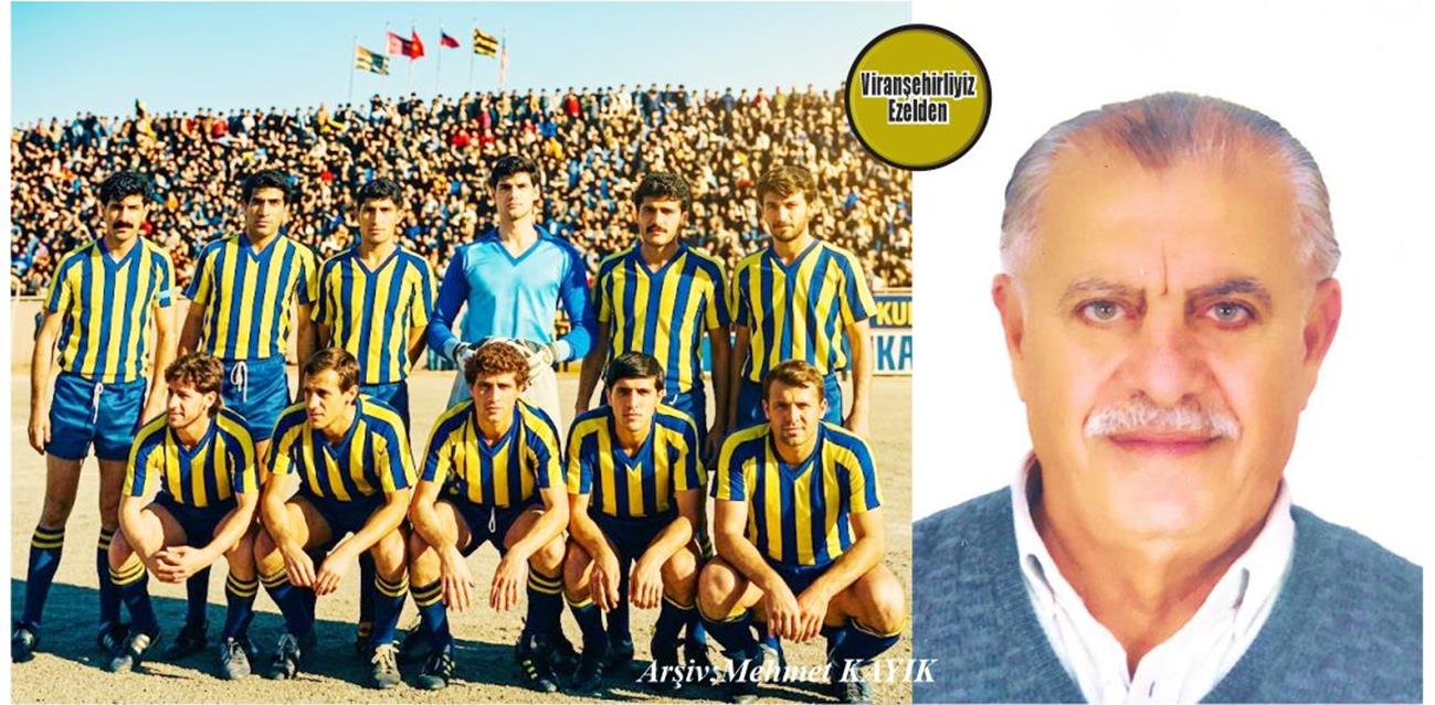 VİRANŞEHİR’İN EFSANE KAPTANI: DURGAM ÖZER (KAPTAN DOĞAN)