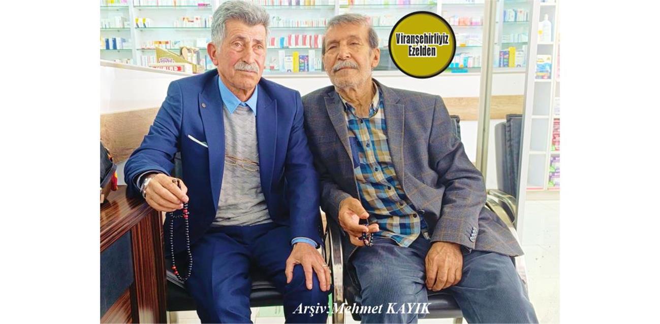 Viranşehir’de Eczane Kalfalığı Sektöründe Yıllarca Hizmet Yapmış, Mustafa Karagöz ve Arkadaşı Mehmet Tatar