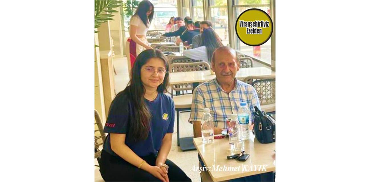 Viranşehir’de Uzun Yıllar Öğretmenlik Yapmış, Emekli Öğretmen M. Fahri Kaya ve Üniversite Öğrencisi Yeğeni Berfin Ulumaskan