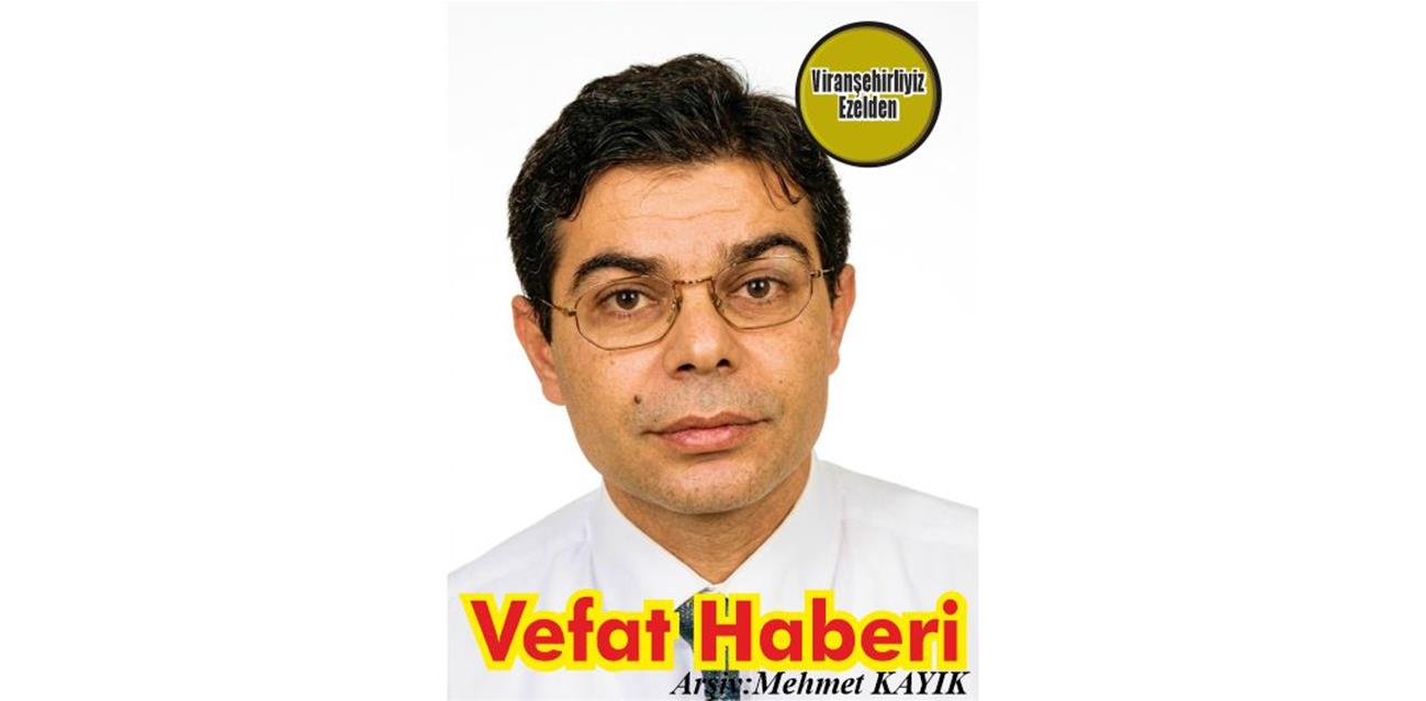Mustafa Şeyhun Viranşehir’de Vefat etmiştir.