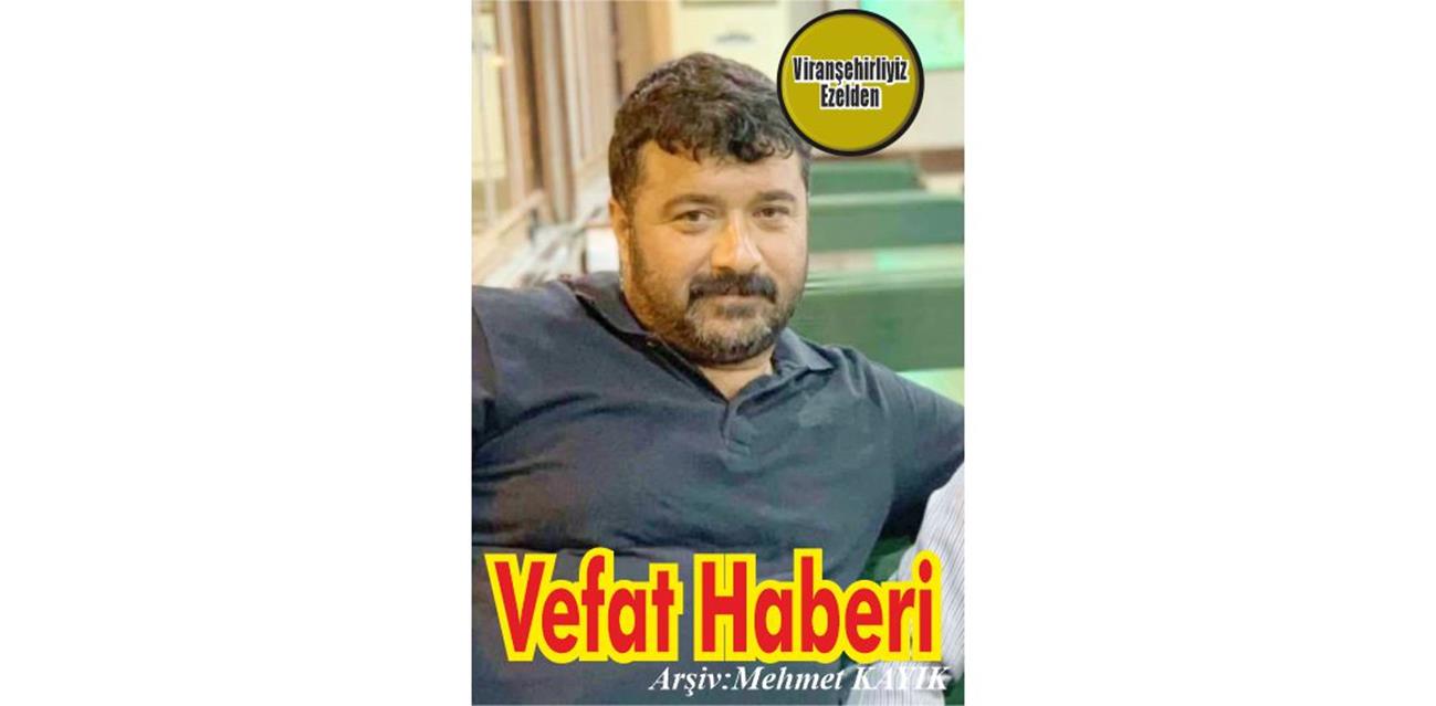 Ramazan Erol Elektrik Çarpması Sonucunda Viranşehir’de Vefat etmiştir.