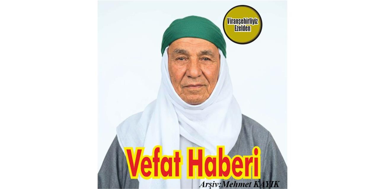 Hacı Azize Topçu Viranşehir’de Vefat etmiştir.