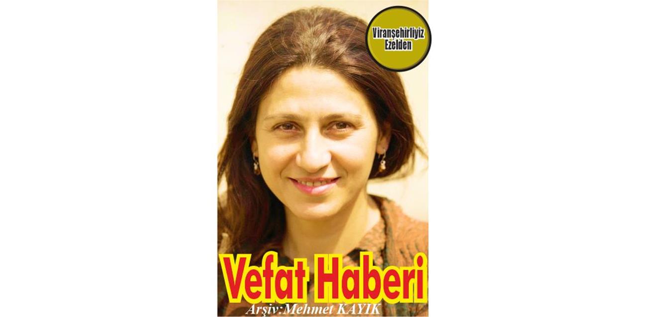 Gülseren Kuş Vefat Etmiştir.