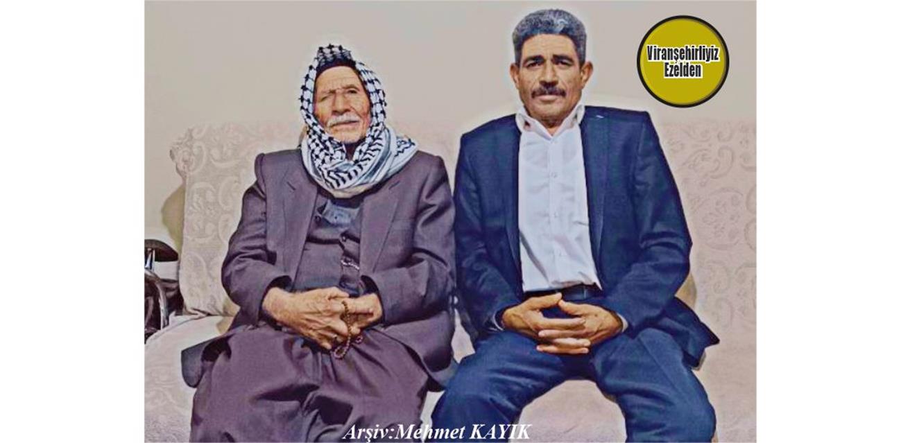Viranşehir’de Eyyê Xezo olarak tanınan, Eyyüp Ulutaş ve Damadı Emekli Zabıta Memuru Ramazan Yavuzkaplan