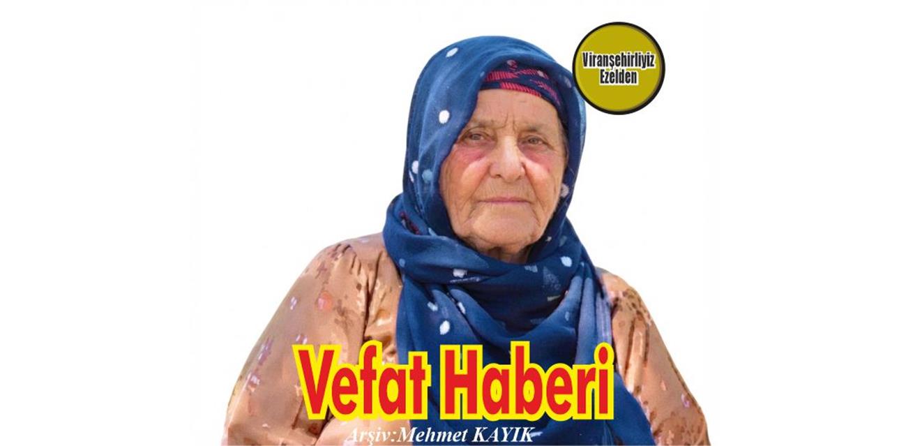 Atva Etrez Viranşehir’de Vefat etmiştir.