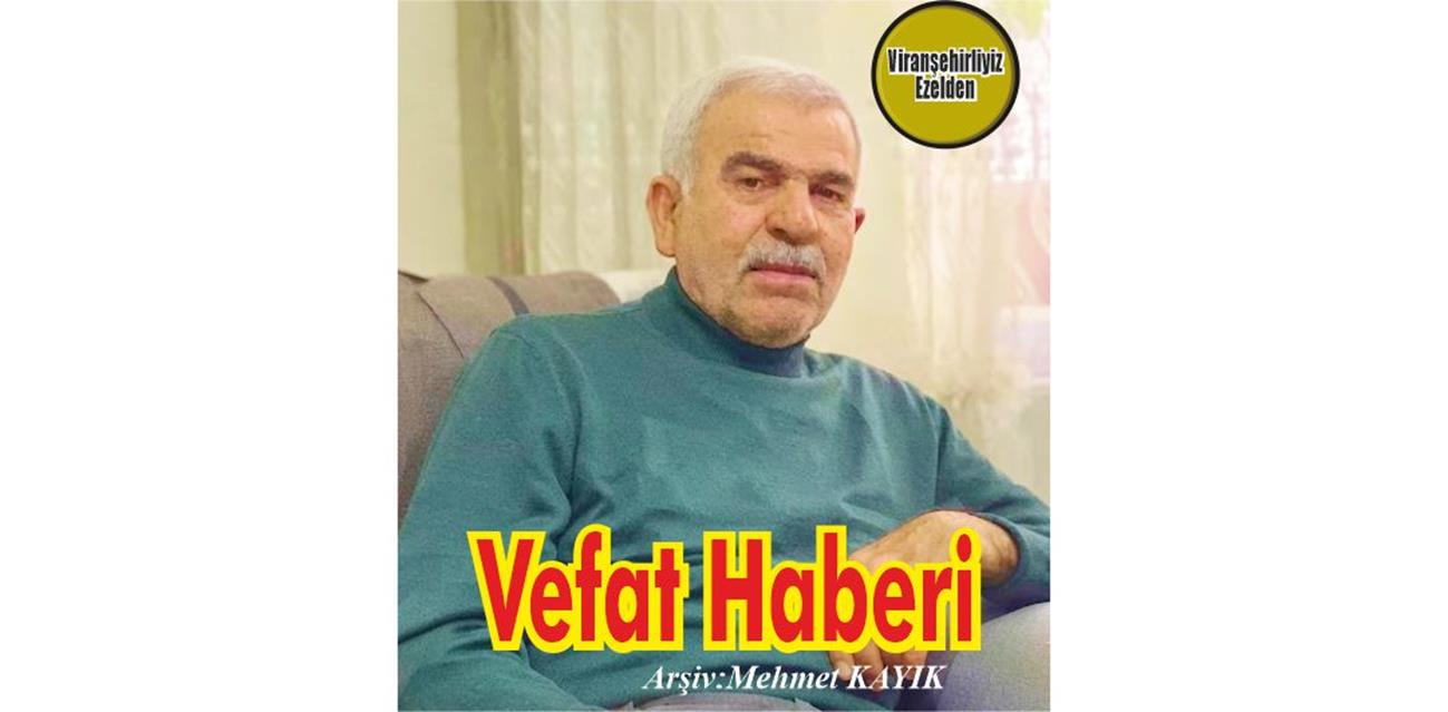 Mehmet Ağan Viranşehir’de Vefat etmiştir.