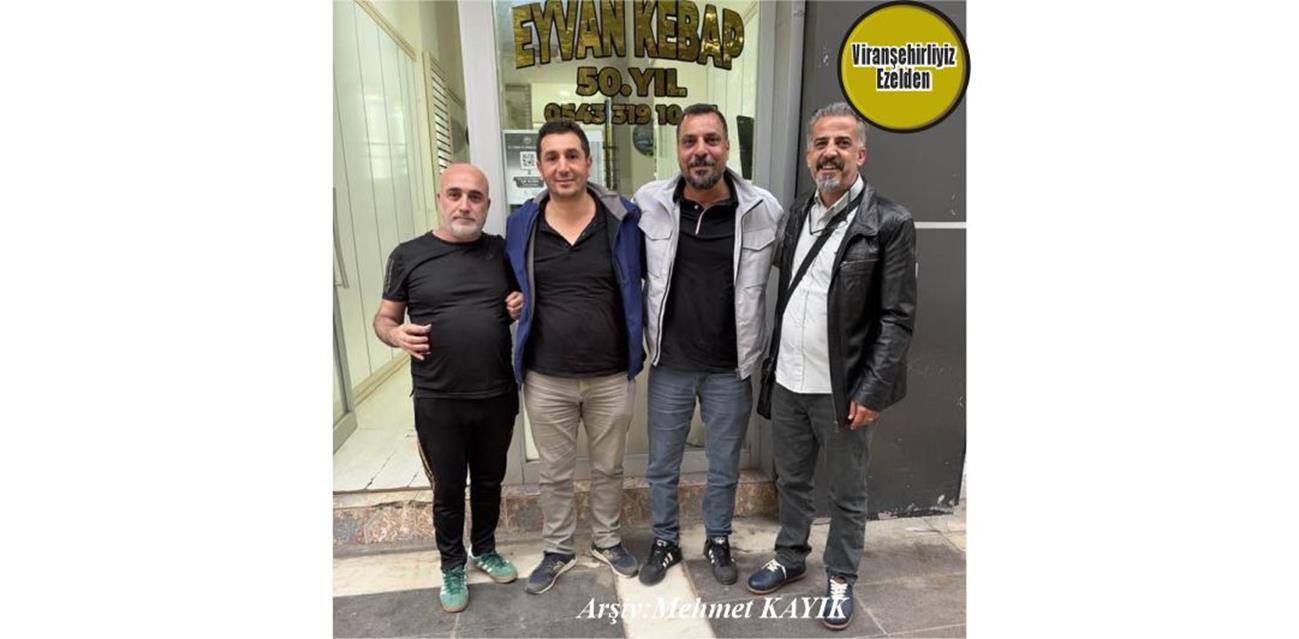 Viranşehir’de Uzun Yıllardan Beridir Dostluk ve Arkadaşlığı Devam eden, İbrahim Topkan, Halil Kaya(Milan Kaya), Suphi Bilen ve Mustafa Alay(Mustafa Hoca)