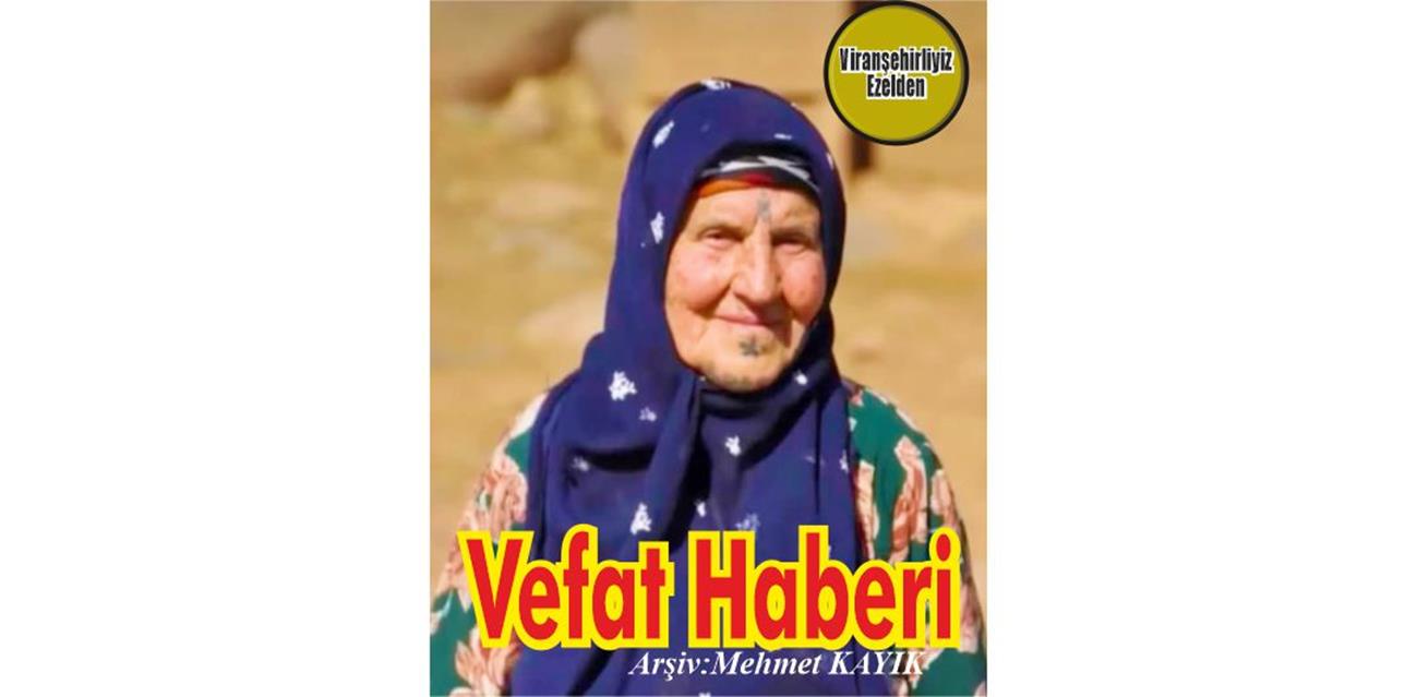 Nadire Kaynak Viranşehir’de Vefat etmiştir.