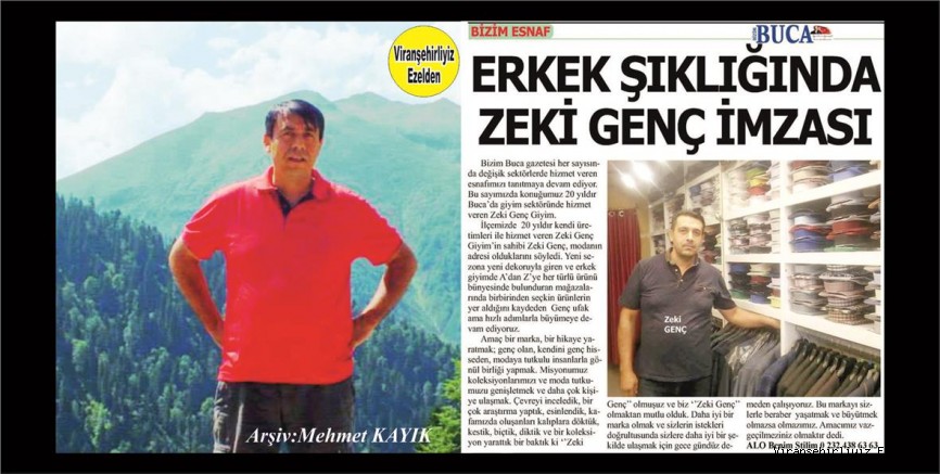 Tekstil işleri uğraşan, şimdi ise İzmir ilinde aynı mesleğini geliştirerek büyüten Başarılı insan Zeki Genç