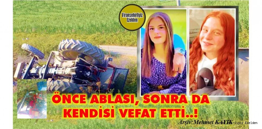  TRAFİK KAZASINDA HEMŞEHRİMİZ ÖNCE ABLASI, SONRA DA KENDİSİ VEFAT ETTİ..!