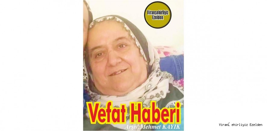  VEFAT HABERİDİR...