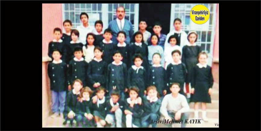 Viranşehir Atatürk İlkokulunda Yıllarca Müdürlük yapmış, Öğretmen Ahmet Sert ve Öğrencileri