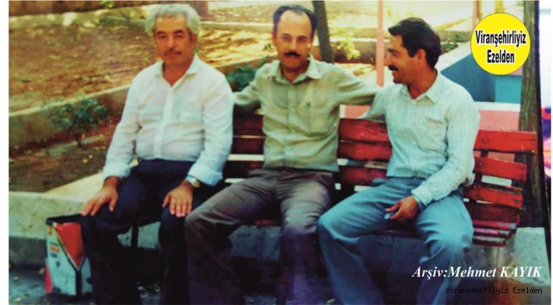 Viranşehir Belediyesi Personellerinden, Yazı İşleri Eski Müdürü Merhum Mehmet Kılınç, Merhum Salih Yağan ve Ahmet Çeken