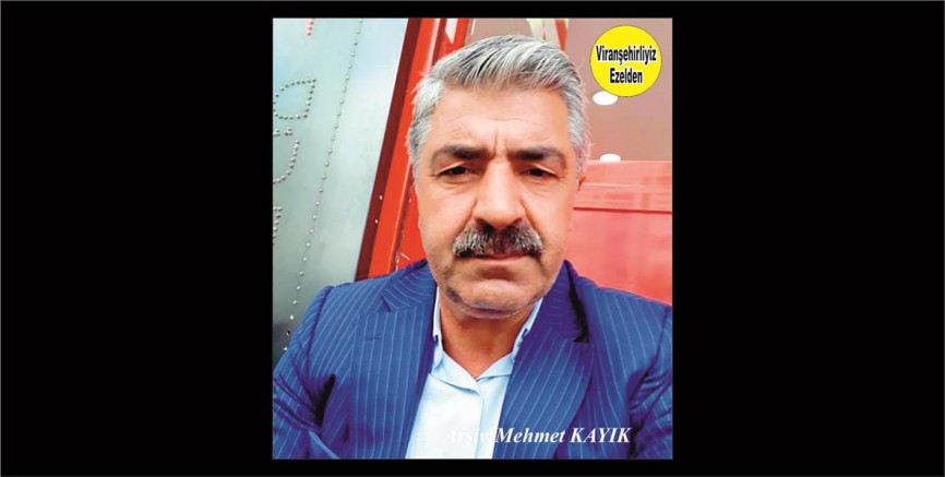 Viranşehir Belediyesinde Yıllarca Görev yaptıktan sonra şimdi, İstanbul’da yaşayan Ahmet Yargül