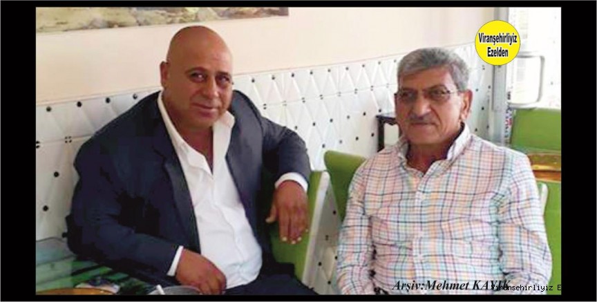Viranşehir Belediyesinde Yıllarca Zabıta Komiserliği yapmış, Merhum Mehmet Şah Çakar ve Çetin Diken