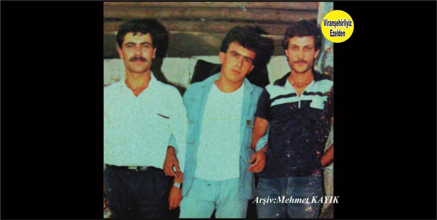 Viranşehir Çiçekçi Şabo olarak tanınan Şehabettin Merkit, Recep Mutlu ve Ali Usta Olarak tanınan Ali Ötün