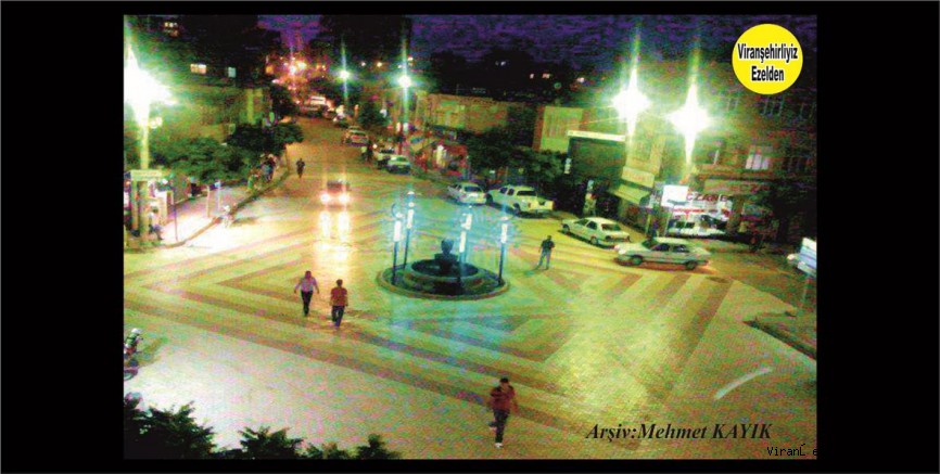 Viranşehir Cumhuriyet Meydanın Eski Durumu