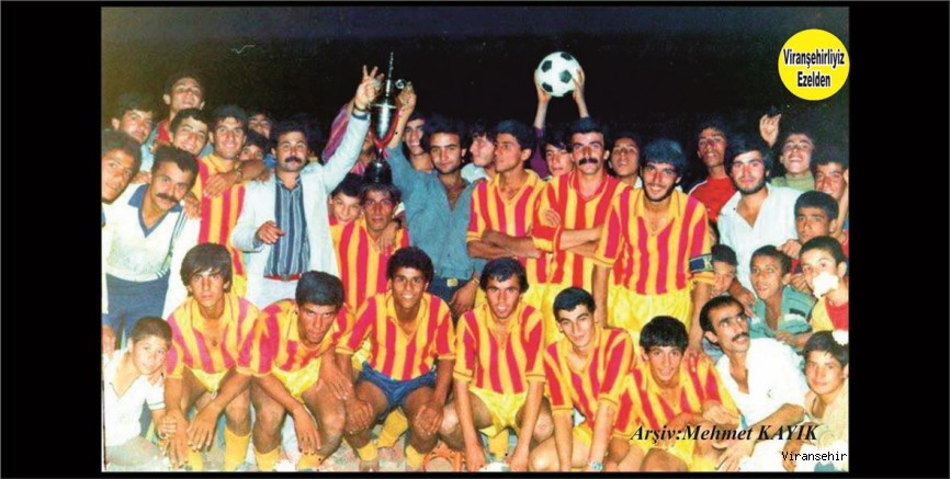 Viranşehir’de 1980 li Yıllarda kaymakamlık Kupalarının Şampiyon Takımlarından Viranşehir Gücü Spor Futbol Takımı