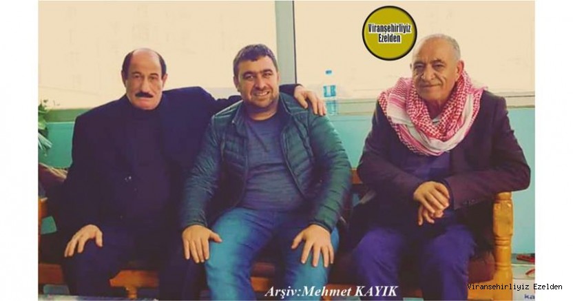 Viranşehir’de 23 Haziran 2021 Günü Vefat etmiş, Merhum Mehmet Aydoğan, Mustafa Palmanak ve Apo Yüksel(Abdurrezzak Yüksel)