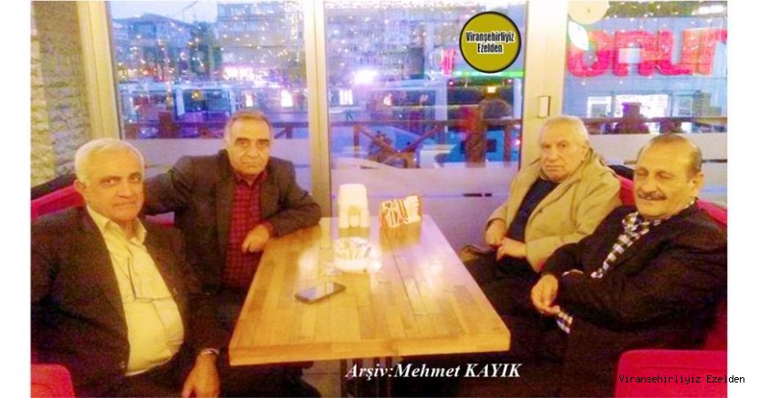 Viranşehir’de 68 Kuşağı Demokratlar olarak tanınan, Sevilen Değerlerimizden olan, Mehmet Vural, Reşit Delek, Halil Milkar ve M. Fahri Kaya