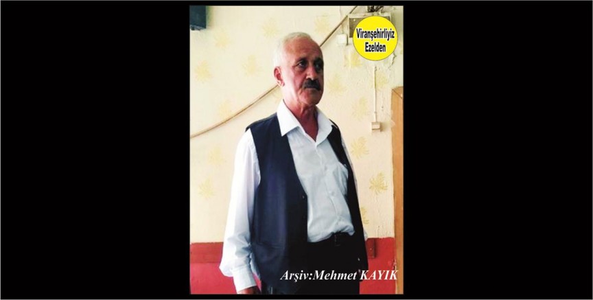 Viranşehir’de Abe Cas olarak tanınan Viranşehir Lisesinin Emekli Memurlarından Casım Özçelik