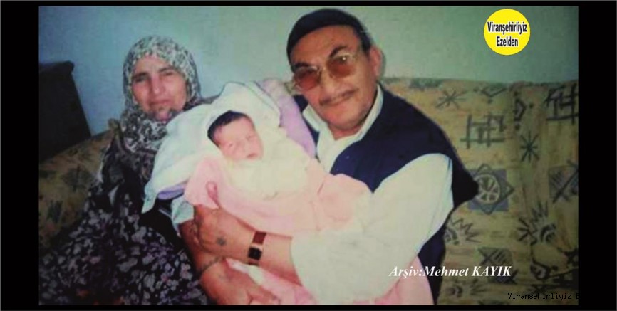 Viranşehir’de Ahmede Ğayip Olarak Tanınan Sevilen Güzel İnsan Merhum Ahmet Keskin ve Eşi Merhume Koçer Keskin