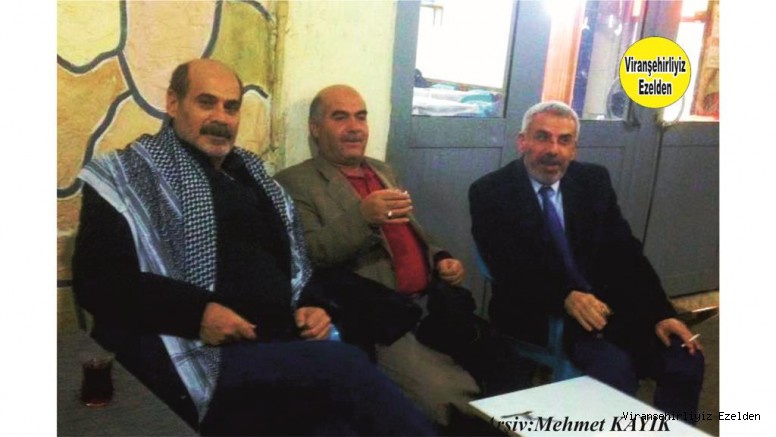 Viranşehir’de Aliye Menci olarak tanınan Ali Takanak, Eyyüp Zenciroğlu ve Abdullatif(Top) Şehmusoğlu