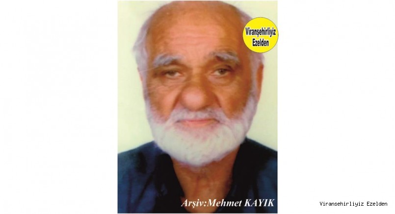  Viranşehir’de Ammo Musa olarak tanınan Merhum Musa Ataç