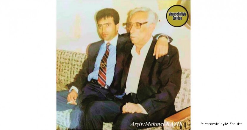 Viranşehir’de Apê İbrahim(Miişoğlu) olarak tanınan, Merhum İbrahim Kaya ve Eyyüp Yılmaz