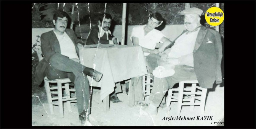  Viranşehir’de Ape Kuddusi olarak tanınan Merhum Kudusi Anlağan, Abit Bayoğlu(Keko Dayı), Arif Toptal ve Remzi Taylan