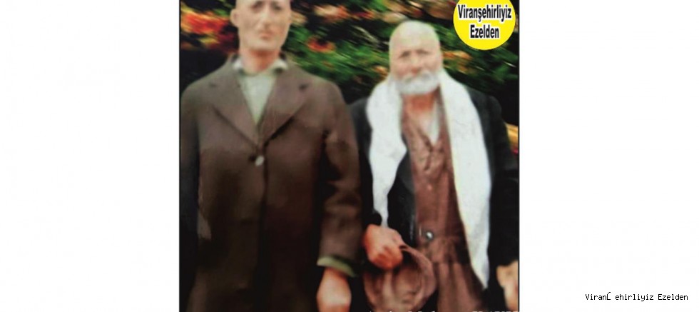 Viranşehir’de Bahçecilik Yapmış, Merhum Dero Yumlu ve Oğlu Merhum Abdulkadir Yumlu(Abdo)