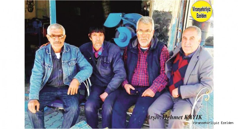Viranşehir’de Çocukluğundan bu yana Esnaflık yapan Hacı Hüseyin Tatar, Osman Baran ve Arkadaşları