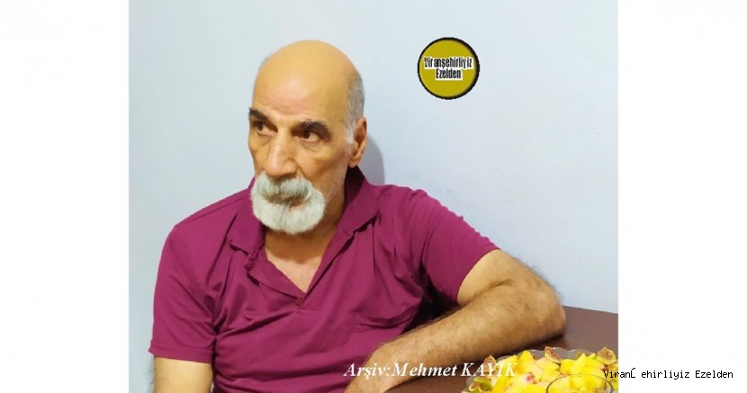 Viranşehir’de Dayı Feyzi(Kadırgalı Feyzi) Olarak tanınan, Diyarbakır’da Kıraathane Sektöründe Çalışan, Feyzi Güngör