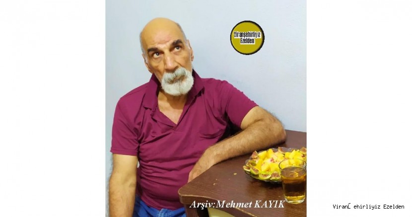 Viranşehir’de Dayı Feyzi-Kadırgalı Feyzi olarak tanınan, Diyarbakır’da Yaşayan Feyzi Güngör