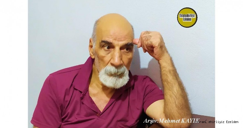 Viranşehir’de Dayı Feyzi ve Kadırgalı Feyzi Olarak Tanınan, Şimdi Diyarbakır’da Yaşayan Feyzi Güngör