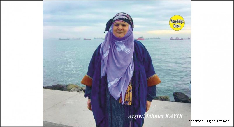 Viranşehir’de Değerli ve Faydalı Evlatlar yetiştirmiş örnek annelerden olan, Hılva Abo olarak tanınan Hılva Kuranlıoğlu