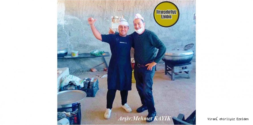 Viranşehir’de Düğün, Nişan ve Taziye Yemeklerin Vazgeçilmez Yemek Ustalarından Usta Aşçı ve Kebapçı Nurettin Pelen(Kaptan Nuro) ile Personeli Ali Gezer