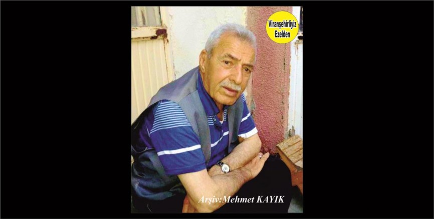 Viranşehir’de Eyyo Top olarak tanınan Merhum Eyyüp Şehmusoğlu