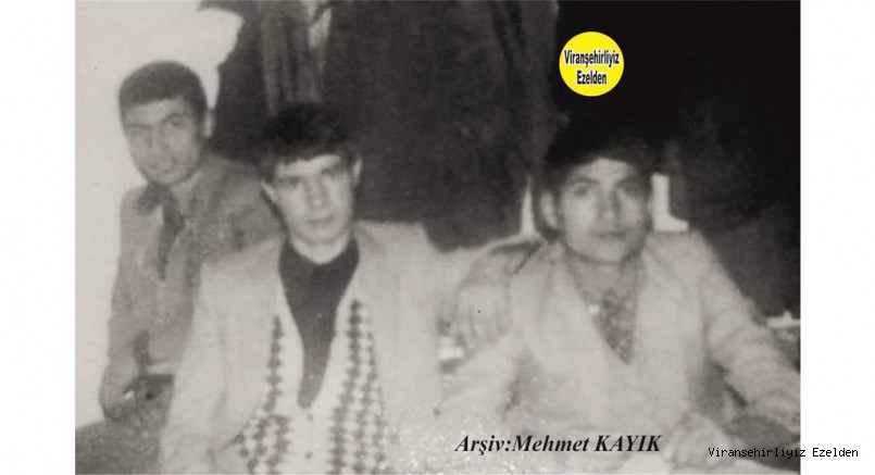 Viranşehir’de Geçmiş Yıllarda Çekilmiş Bir Fotoğrafta  Mehmet Gözen, Halil Polat ve Merhum Cafer Sever