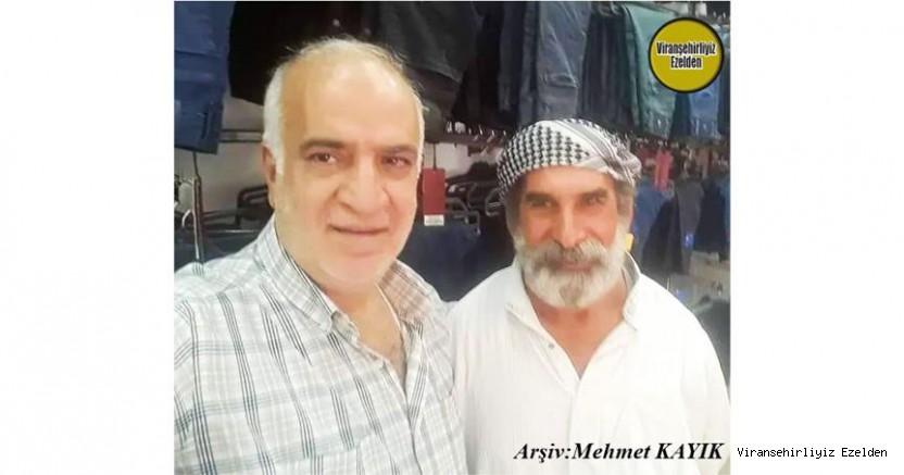 Viranşehir’de Giyim Sektöründe Yıllarca Esnaflık yapmış, İlhan Yılnur ve Emekli Zabıta Memuru Hüseyin Kaçan