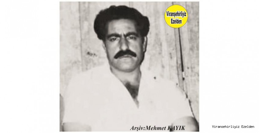 Viranşehir’de Hal Pazarında Yıllarca Esnaflık yapmış, Mahmut Beran olarak tanınan  Sevilen İnsan Merhum Mahmut Vurgun