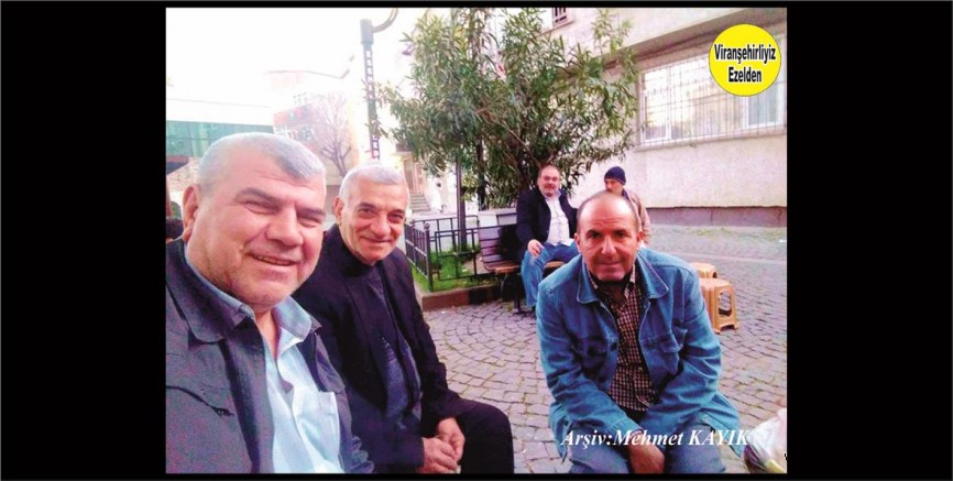 Viranşehir’de  Hallo dayı olarak tanınan Halil Çakın, Eyyüp Sağır ve İbrahim Kahraman