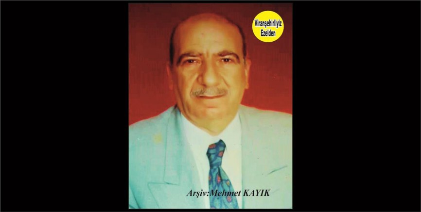 Viranşehir’de İlçe Halk Eğitim Merkezi Eski Müdürü Merhum Mehmet Sıraç Suman