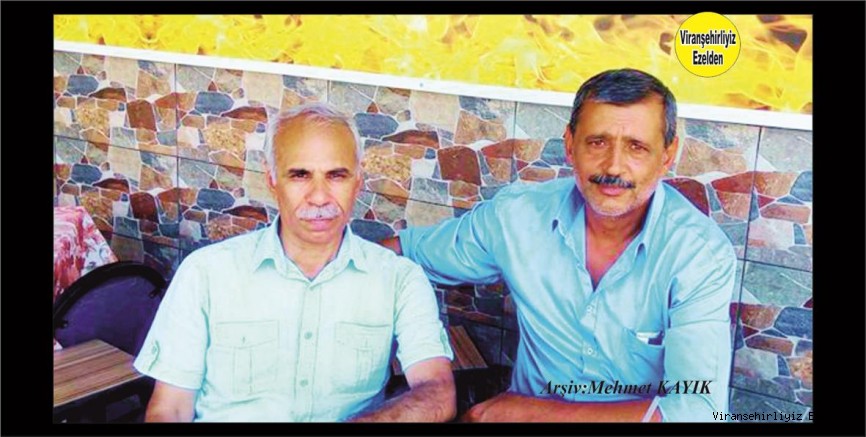  Viranşehir’de İlçe Milli eğitim Müdürlüğünde Birlikte çalışmış, Hikmet Ağırtmış ve Mehmet Emin Şeren
